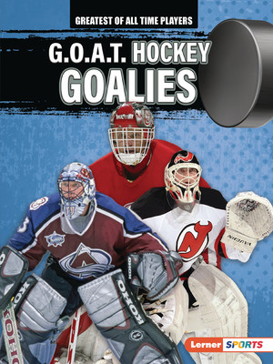 G.O.A.T. Hockey Goalies (Paperback)
