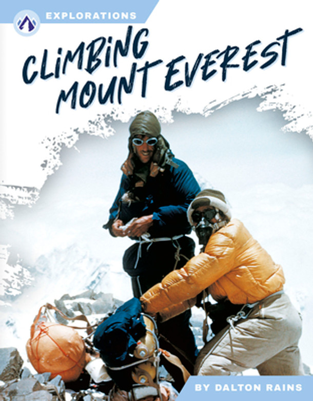 Climbing Mount Everest (Library Binding)