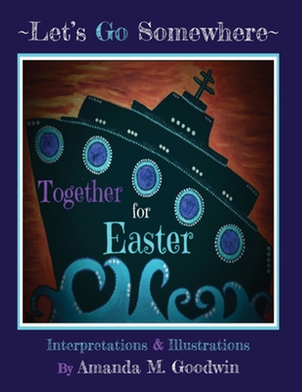 LET'S GO SOMEWHERE TOGETHER for EASTER (Paperback)