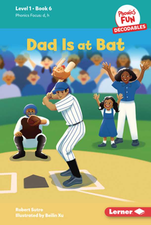 Dad Is at Bat: Book 6 (Library Binding)
