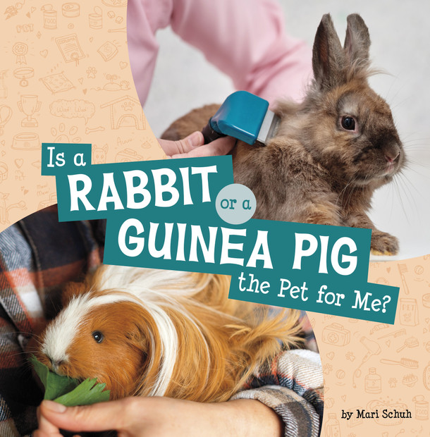 Is a Rabbit or a Guinea Pig the Pet for Me? (Hardcover)