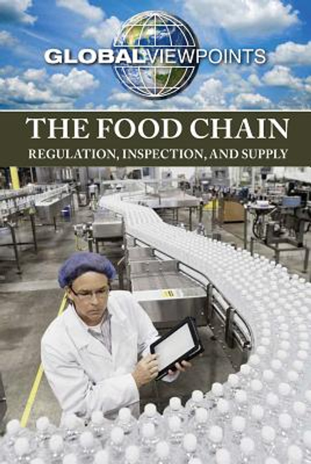 The Food Chain: Regulation, Inspection, and Supply (Library Binding)