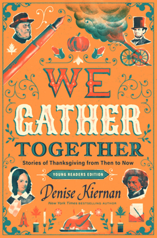 We Gather Together (Young Readers Edition): Stories of Thanksgiving from Then to Now (Hardcover)