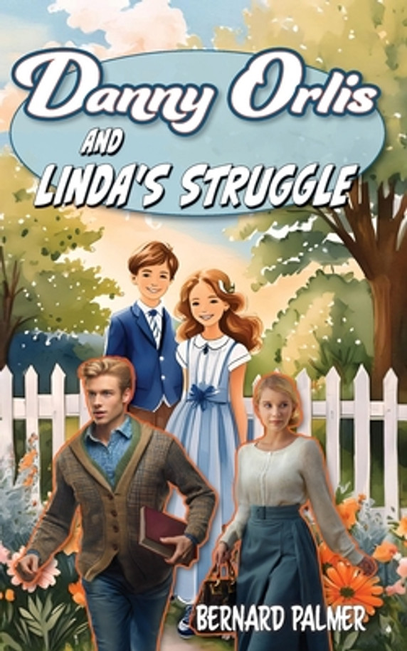 Danny Orlis and Linda's Struggle (Paperback)