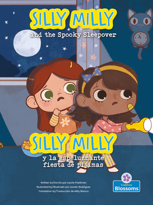 Silly Milly Y La Espeluznante Fiesta de Pijamas (Silly Milly and the Spooky Sleepover) Bilingual Eng/Spa (Paperback)