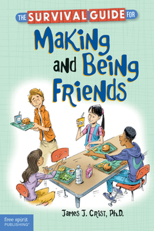 The Survival Guide for Making and Being Friends (Paperback)