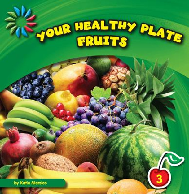 Your Healthy Plate: Fruits (Paperback)