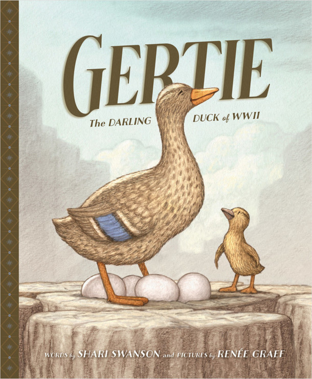 Gertie, The Darling Duck of WWII (Hardcover)