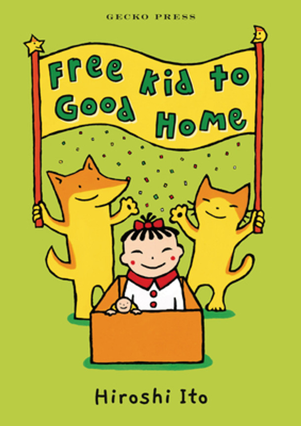 Free Kid to Good Home (Hardcover)