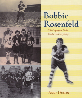 Bobbie Rosenfeld: The Olympian Who Could Do Everything (Paperback)
