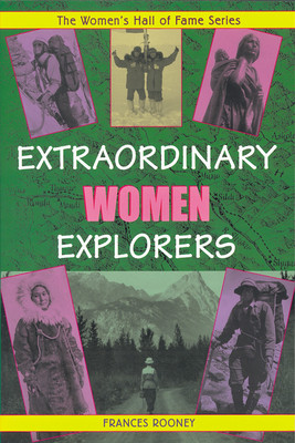 Extraordinary Women Explorers (Paperback)