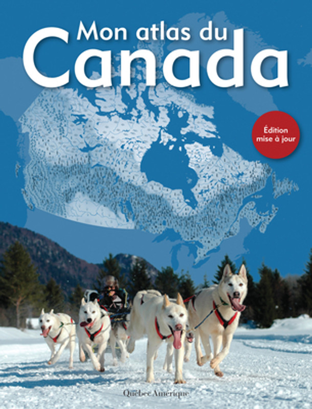 Mon Atlas Du Canada (Hardcover)