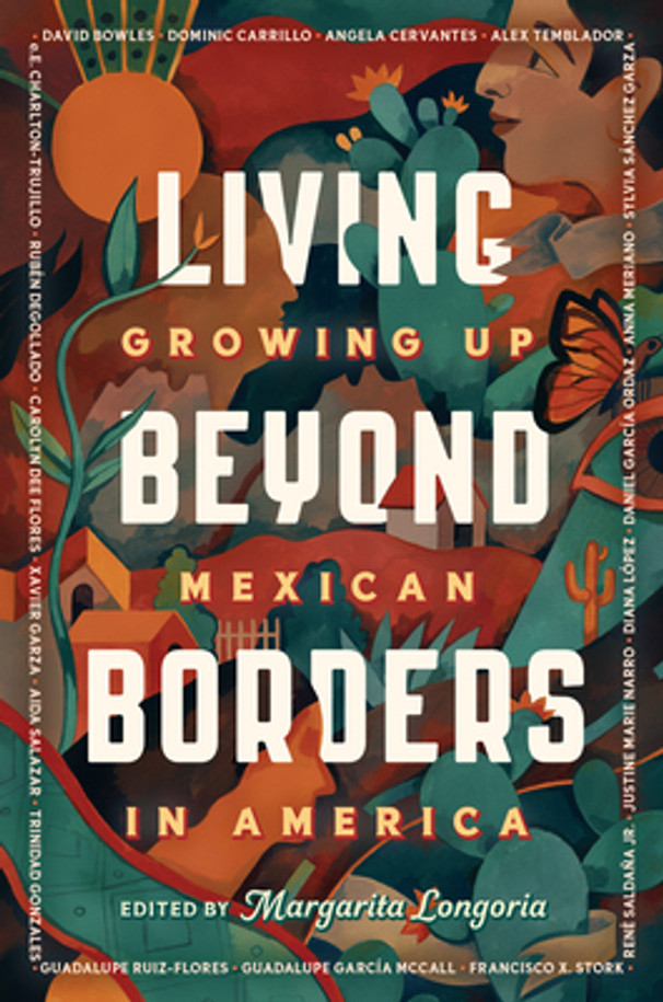 Living Beyond Borders: Growing Up Mexican in America (Hardcover)