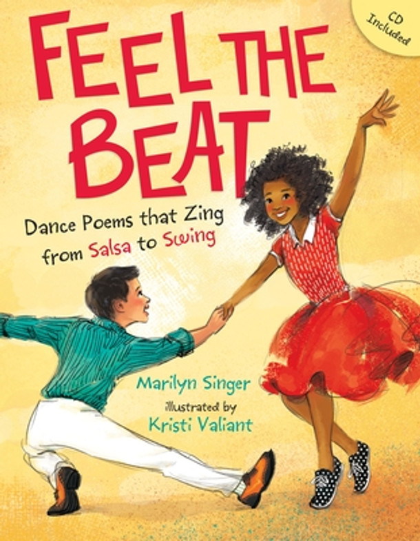 Feel the Beat: Dance Poems That Zing from Salsa to Swing (Hardcover)