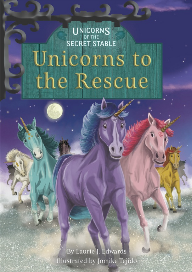 Unicorns of the Secret Stable 3: Unicorns to the Rescue (Paperback)