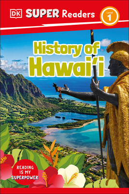 DK Super Readers Level 1 History of Hawai'i (Hardcover)