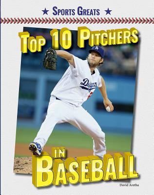 Top 10 Pitchers in Baseball (Paperback)