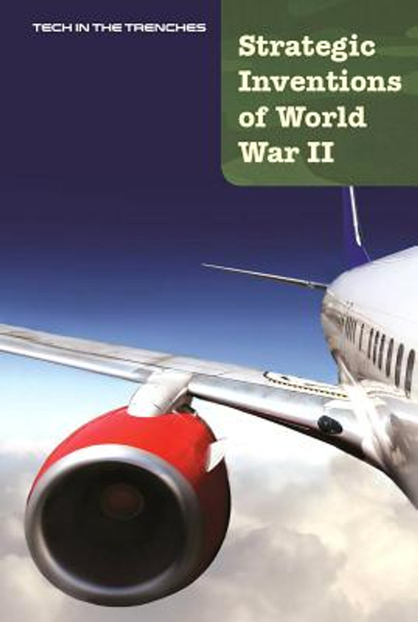 Strategic Inventions of World War II (Library Binding)