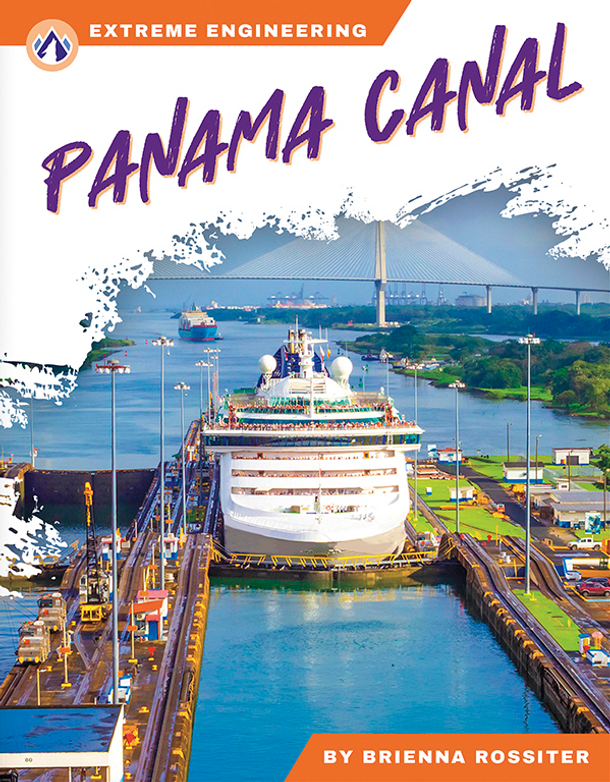 Extreme Engineering: Panama Canal (Paperback)