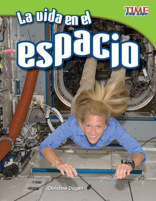 La Vida En El Espacio (Paperback)