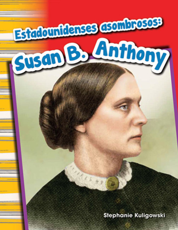 Estadounidenses Asombrosos: Susan B. Anthony (Paperback)