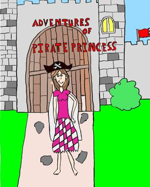Adventures of Pirate Princess: The Adventure Begins (Paperback)