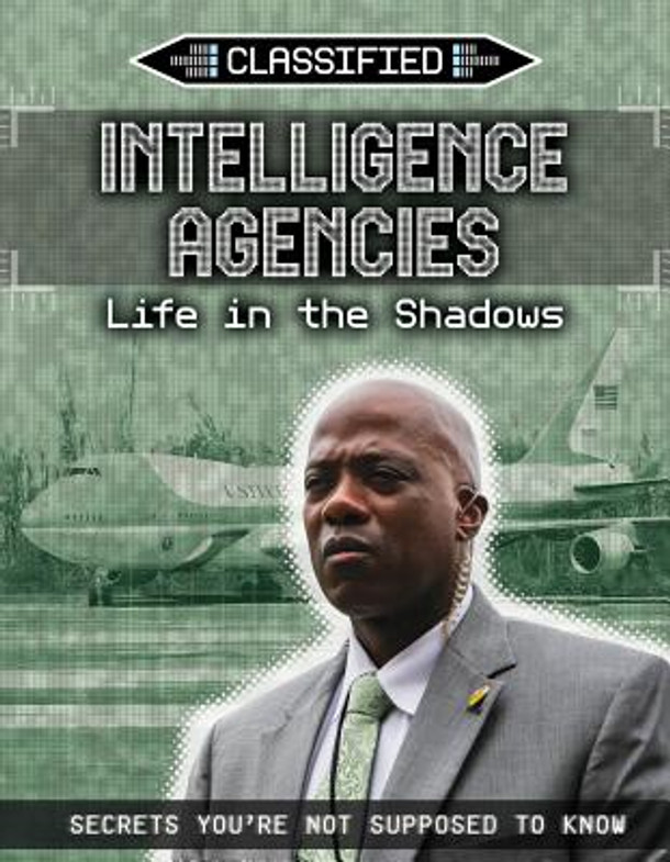 Intelligence Agencies: Life in the Shadows (Paperback)