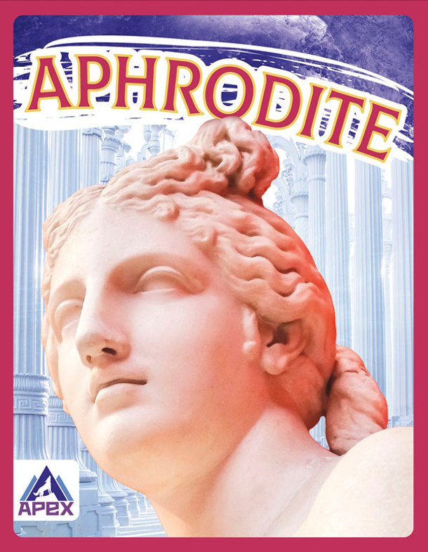 Greek Gods and Goddesses: Aphrodite (Hardcover)