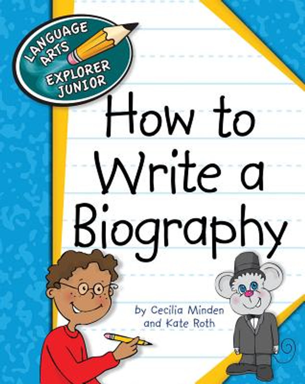 How to Write a Biography (Library Binding)