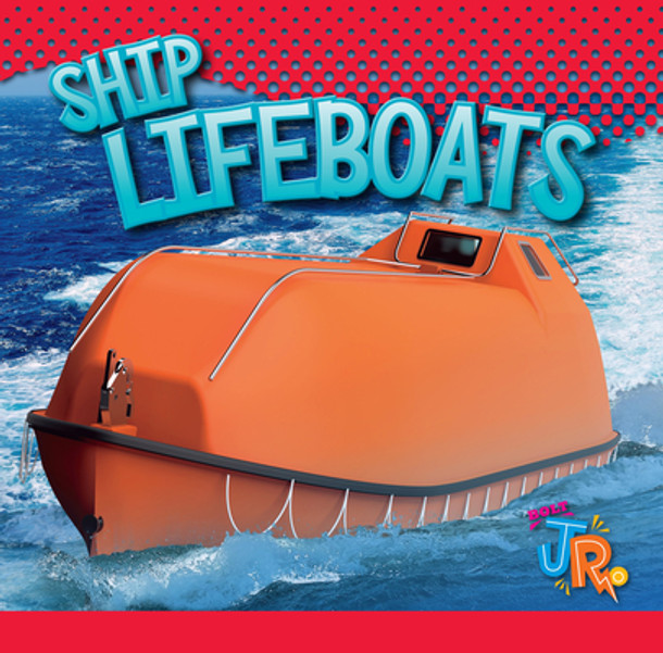 Ship Lifeboats (Library Binding)