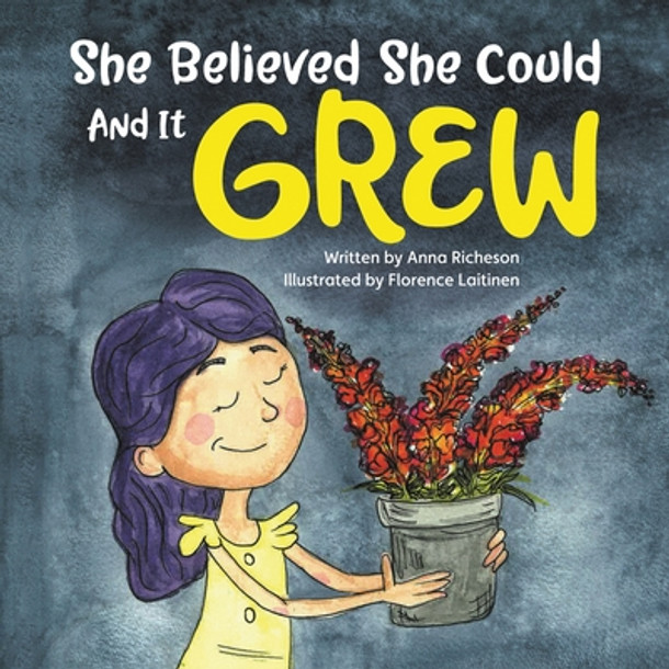 She Believed She Could and It Grew (Paperback)