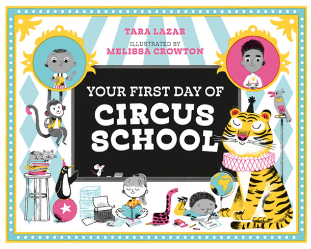 Your First Day of Circus School (Paperback)