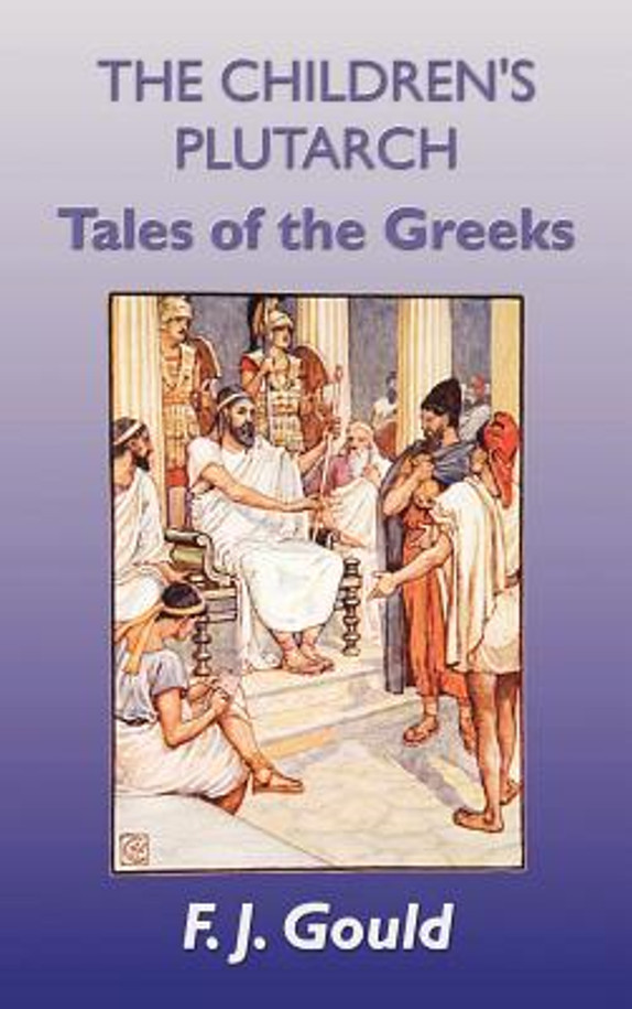 The Children's Plutarch: Tales of the Greeks (Hardcover)