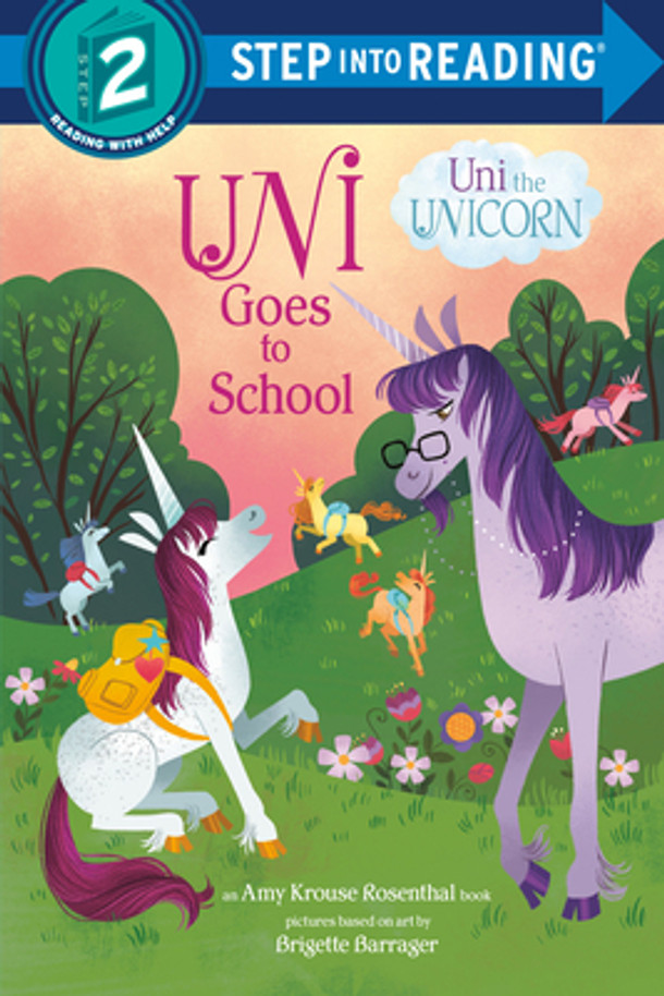 Uni Goes to School (Uni the Unicorn) (Library Binding)