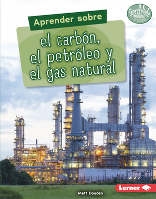 Aprender Sobre El Carbón, El Petróleo Y El Gas Natural (Finding Out about Coal, Oil, and Natural Gas) (Paperback)