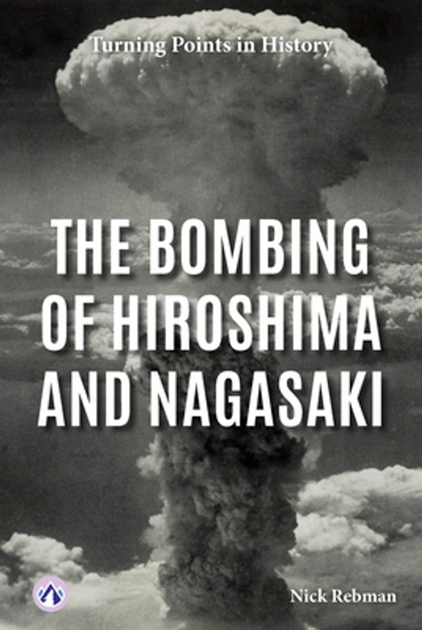 The Bombing of Hiroshima and Nagasaki (Library Binding)