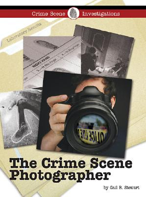 The Crime Scene Photographer (Library Binding)