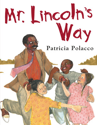 Mr. Lincoln's Way (Hardcover)