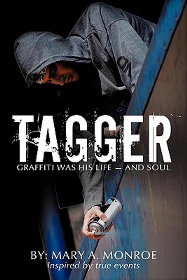 Tagger: Graffiti Was His Life - And Soul (Hardcover)
