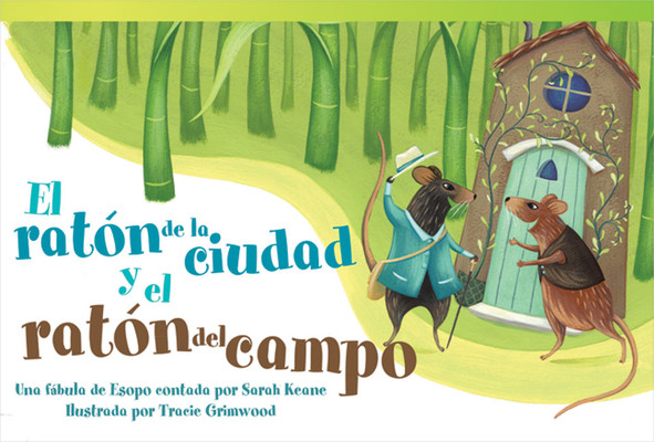 El Ratón de la Ciudad Y El Ratón del Campo: Una Fábula de Esopo Contada Por Sarah Keane (Paperback)