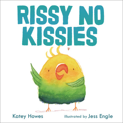 Rissy No Kissies (Hardcover)