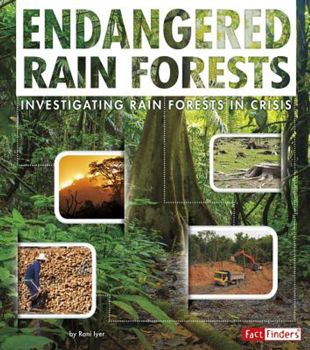 Endangered Rain Forests: Investigating Rain Forests in Crisis (Hardcover)