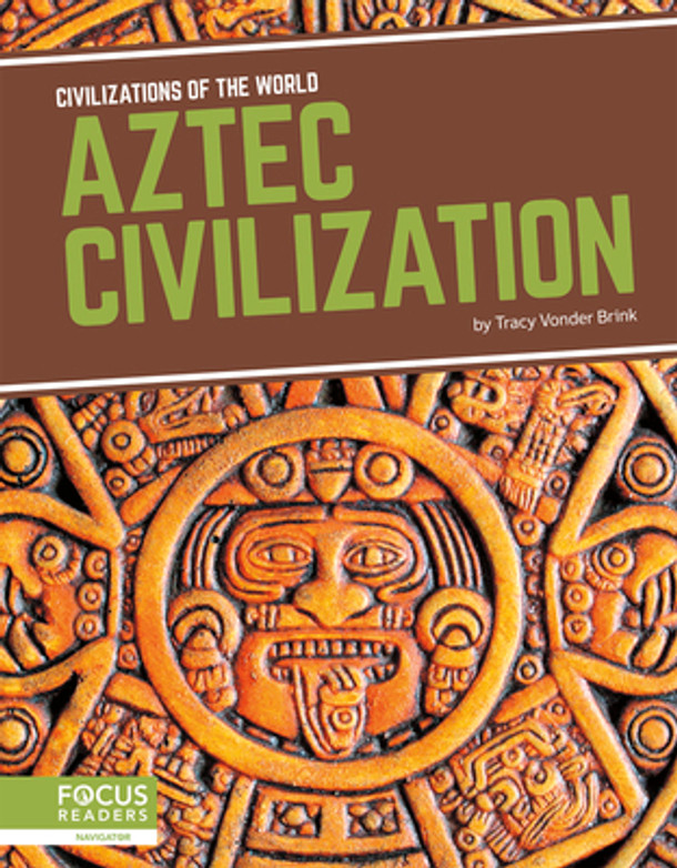 Civilizations of the World: Aztec Civilization (Library Binding)