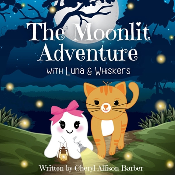 The Moonlit Adventure With Luna and Whiskers (Paperback)