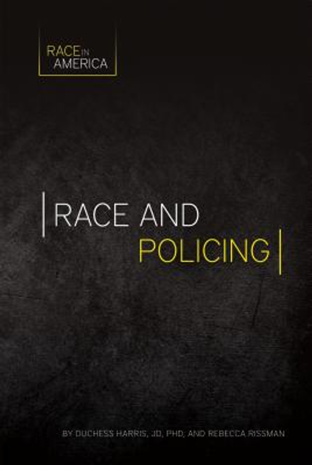 Race and Policing (Library Binding)