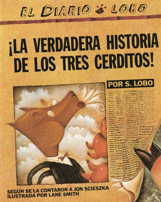 La Verdadera Historia de Los Tres Cerditos (Paperback)