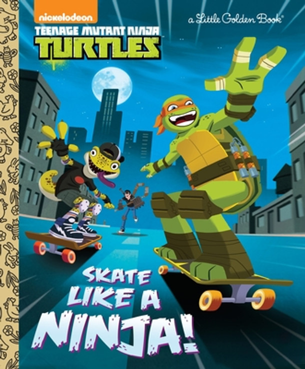 Skate Like a Ninja! (Teenage Mutant Ninja Turtles) (Hardcover)