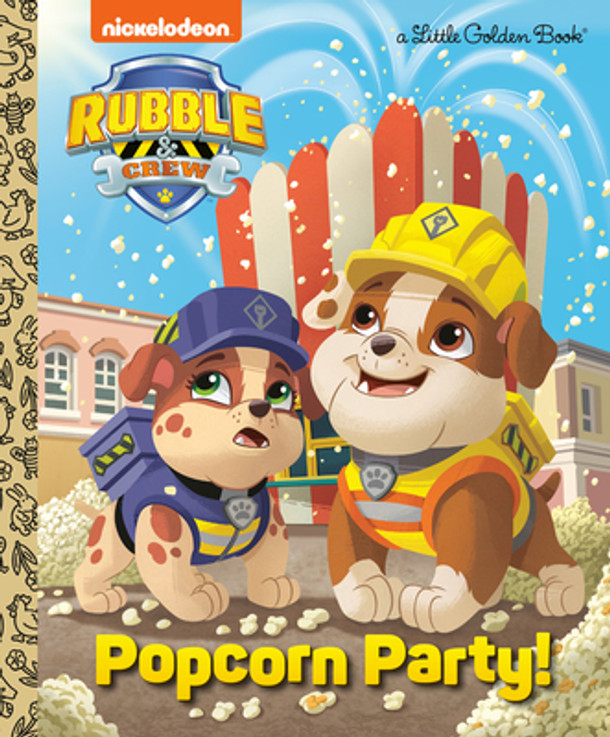 Popcorn Party! (Paw Patrol: Rubble & Crew) (Hardcover)