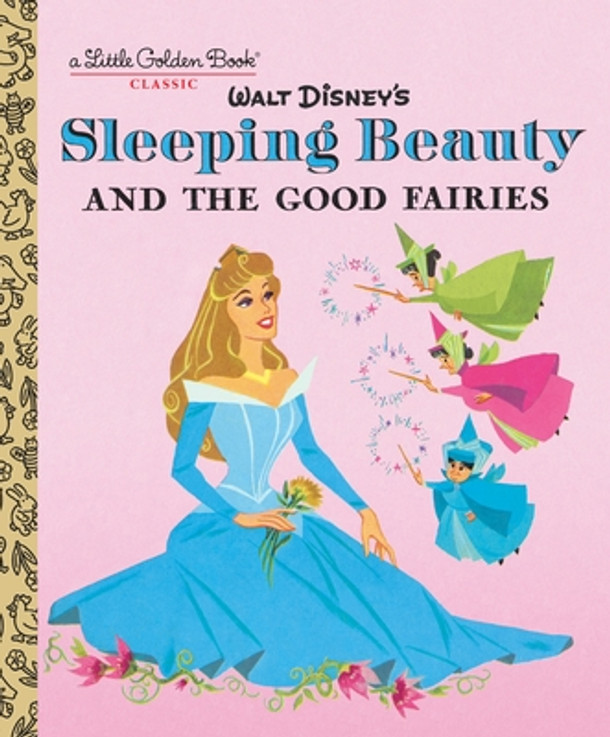 Sleeping Beauty and the Good Fairies (Disney Classic) (Hardcover)