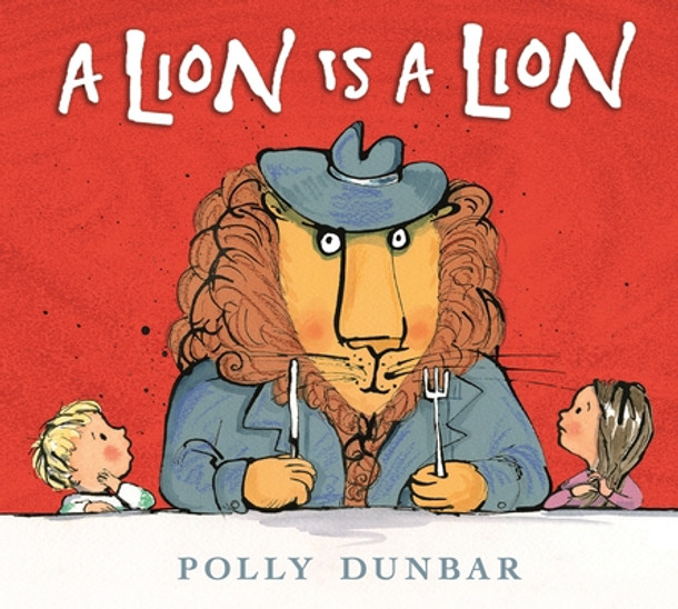 A Lion Is a Lion (Hardcover)